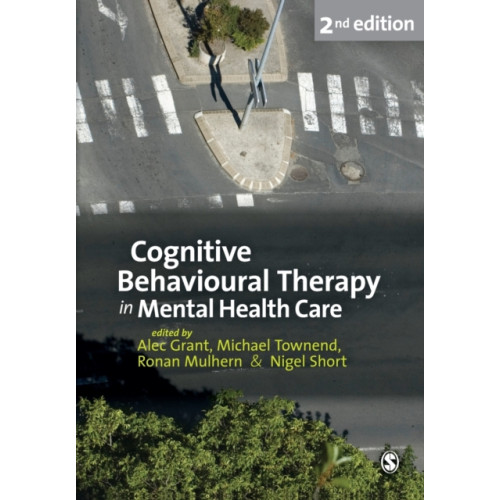 Sage Publications Ltd Cognitive Behavioural Therapy in Mental Health Care (häftad, eng)