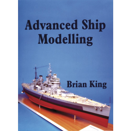 Fox Chapel Publishers International Advanced Ship Modelling (häftad, eng)