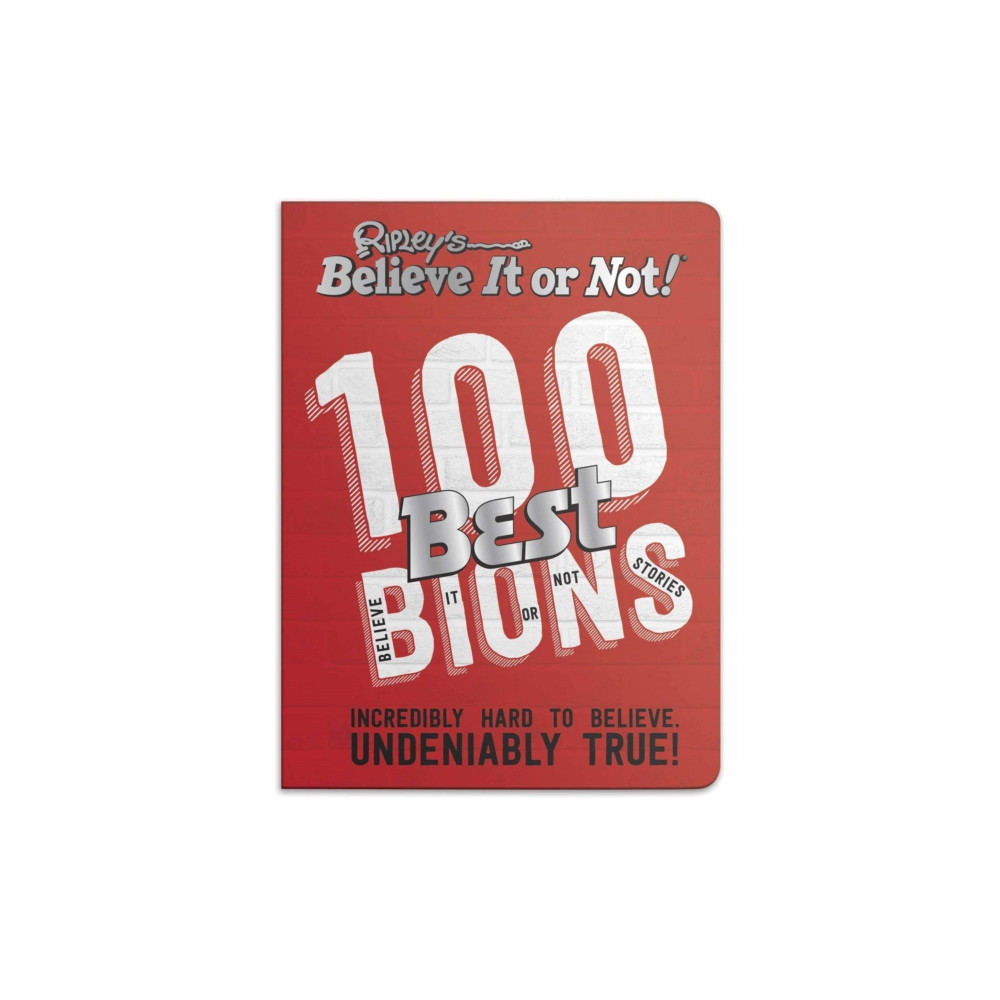 Produktbild för Ripley’s 100 Best Believe It or Nots (inbunden, eng)