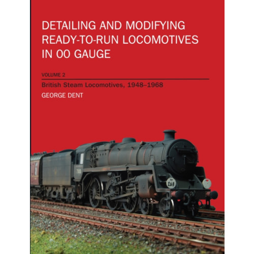 The Crowood Press Ltd Detailing and Modifying RTR Locos Volume 2 (häftad, eng)