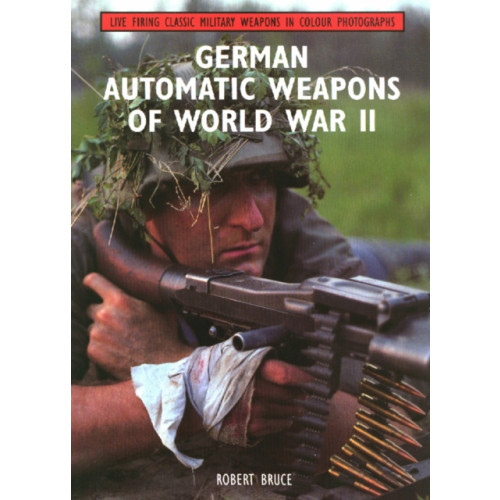 The Crowood Press Ltd German Automatic Weapons of World War II (häftad, eng)