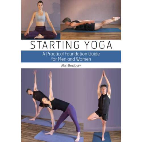 The Crowood Press Ltd Starting Yoga (häftad, eng)