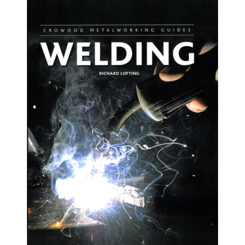 The Crowood Press Ltd Welding (inbunden, eng)