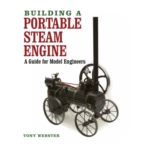 Building a Portable Steam Engine , The Crowood Press Ltd (inbunden, english)