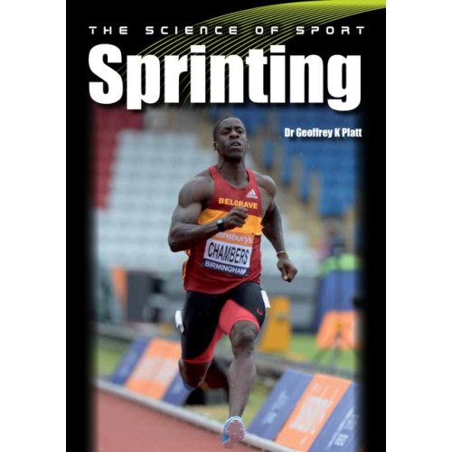 The Crowood Press Ltd The Science of Sport: Sprinting (häftad, eng)