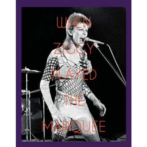 ACC Art Books When Ziggy Played the Marquee (inbunden, eng)