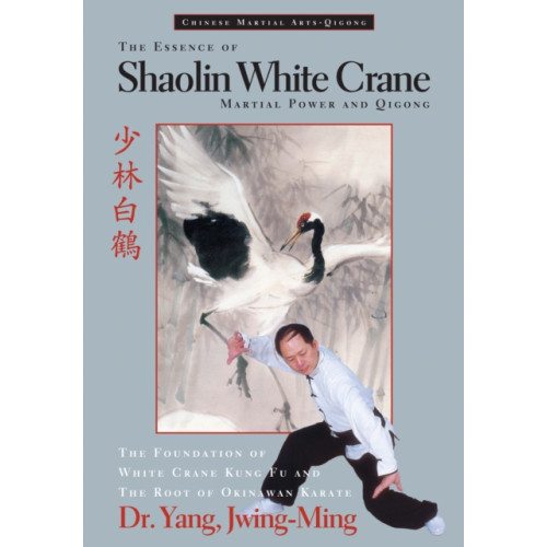 YMAA Publication Center The Essence of Shaolin White Crane (häftad, eng)