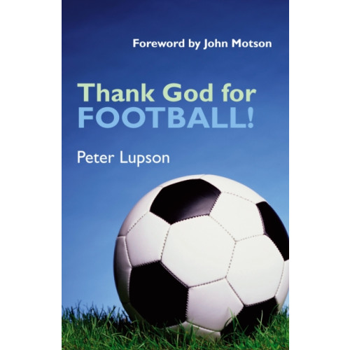 Spck publishing Thank God for Football! (häftad, eng)