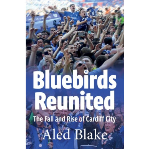 St David's Press Bluebirds Reunited (häftad, eng)