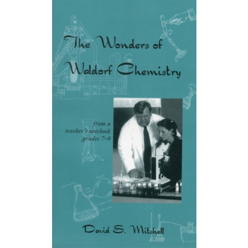 AWSNA Publications The Wonders of Waldorf Chemistry (häftad, eng)