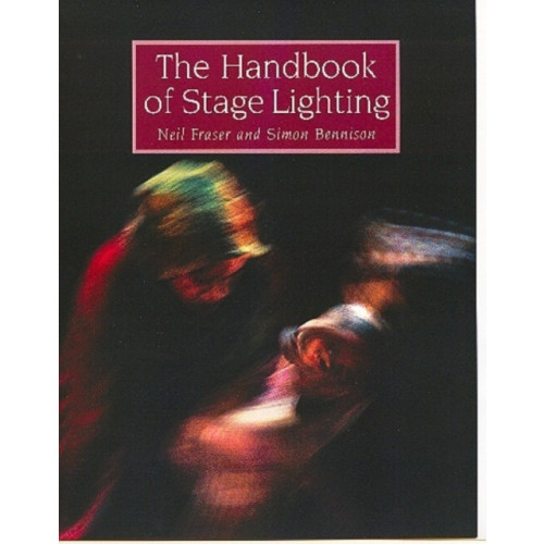 The Crowood Press Ltd The Handbook of Stage Lighting (häftad, eng)