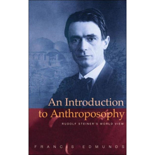 Rudolf Steiner Press An Introduction to Anthroposophy (häftad, eng)