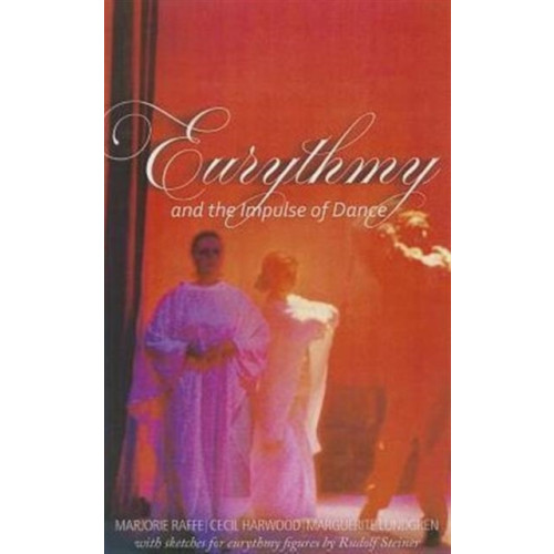 Rudolf Steiner Press Eurythmy and the Impulse of Dance (häftad, eng)
