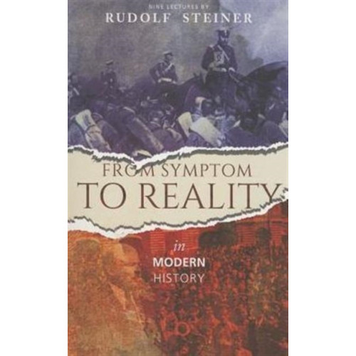Rudolf Steiner Press From Symptom to Reality (häftad, eng)