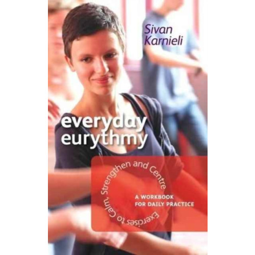 Rudolf Steiner Press Everyday Eurythmy (häftad, eng)