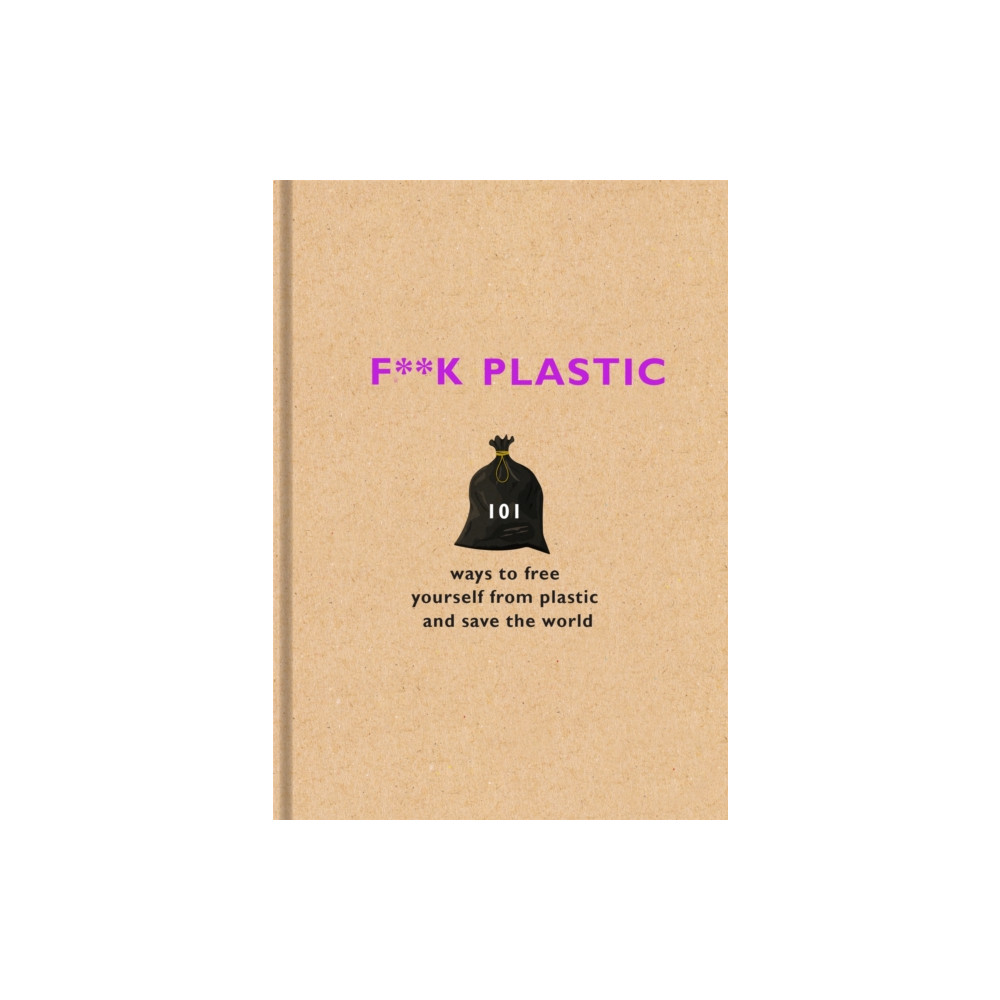 Produktbild för F**k Plastic (inbunden, eng)