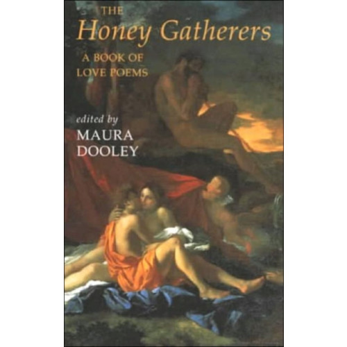 Bloodaxe Books Ltd The Honey Gatherers (häftad, eng)