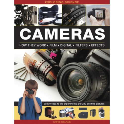 Anness publishing Exploring Science: Cameras (inbunden, eng)