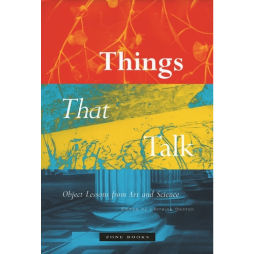 Zone Books Things that Talk (häftad, eng)