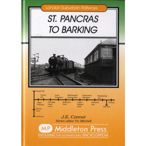 Middleton Press St. Pancras to Barking (inbunden, eng)