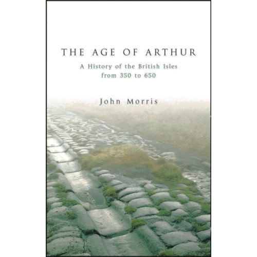 Orion Publishing Co The Age Of Arthur (häftad, eng)