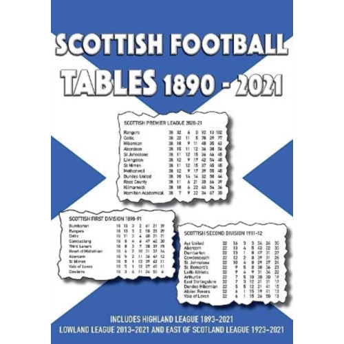 Soccer Books Ltd Scottish Football League Tables 1890-2021 (häftad, eng)