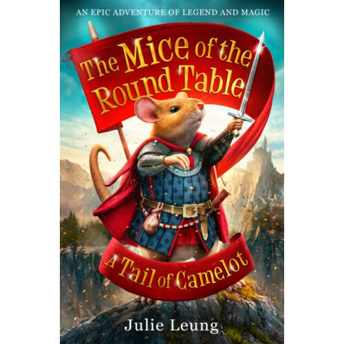 Templar Publishing The Mice of the Round Table 1: A Tail of Camelot (häftad, eng)