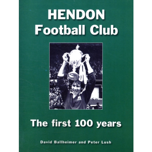 London League Publications Ltd Hendon Football Club (häftad, eng)