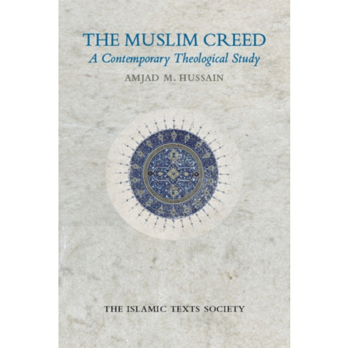 The Islamic Texts Society The Muslim Creed (häftad, eng)