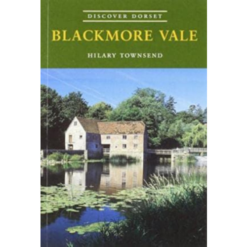 The Dovecote Press The Blackmore Vale (häftad, eng)