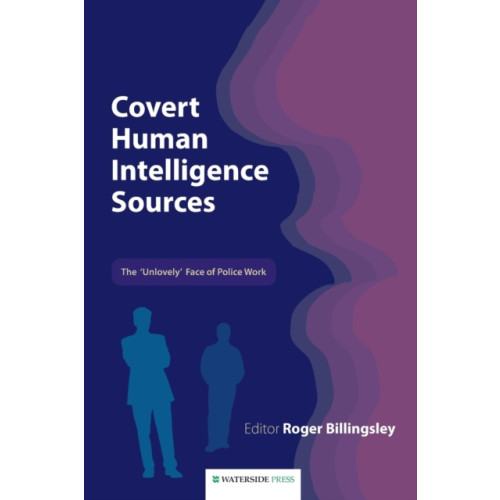 Waterside Press Covert Human Intelligence Sources (häftad, eng)