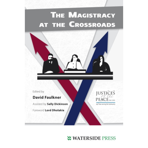 Waterside Press The Magistracy at the Crossroads (häftad, eng)