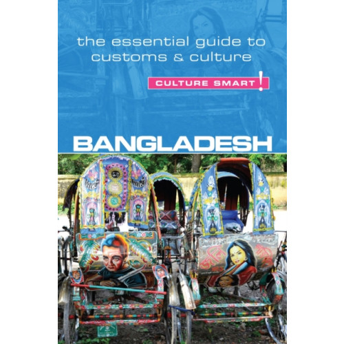 Kuperard Bangladesh - Culture Smart! (häftad, eng)