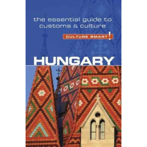 Kuperard Hungary - Culture Smart! (häftad, eng)