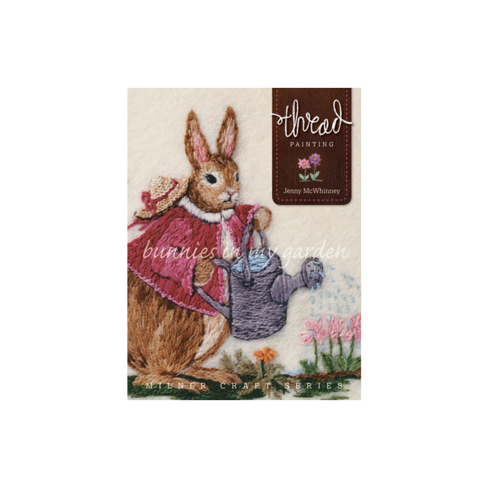 Produktbild för Thread Painting: Bunnies in My Garden (häftad, eng)