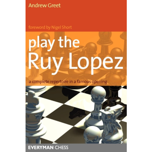 Everyman Chess Play the Ruy Lopez (häftad, eng)