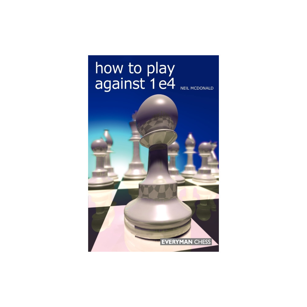 Produktbild för How to Play Against 1 e4 (häftad, eng)
