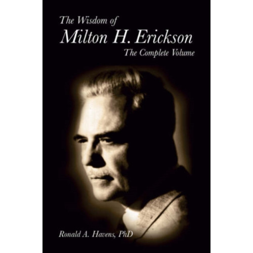 Crown House Publishing The Wisdom of Milton H Erickson (inbunden, eng)