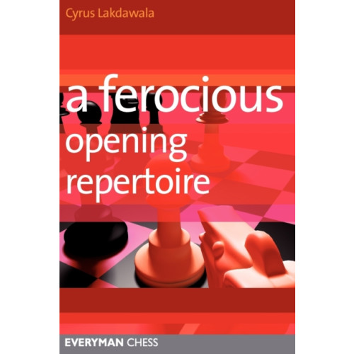 Everyman Chess A Ferocious Opening Repertoire (häftad, eng)