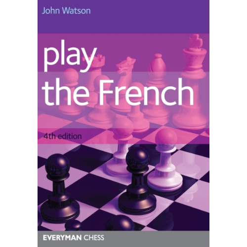 Everyman Chess Play the French (häftad, eng)