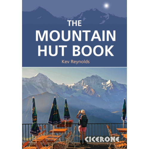 Cicerone Press The Mountain Hut Book (häftad, eng)