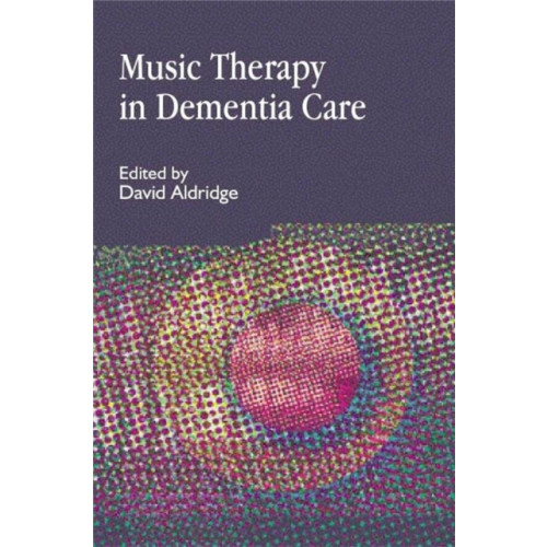 Jessica kingsley publishers Music Therapy in Dementia Care (häftad, eng)