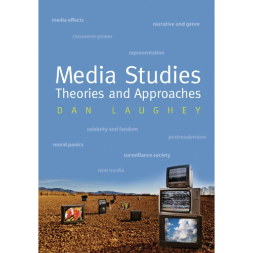 Oldcastle books ltd Media Studies: Theories and Approaches (häftad, eng)