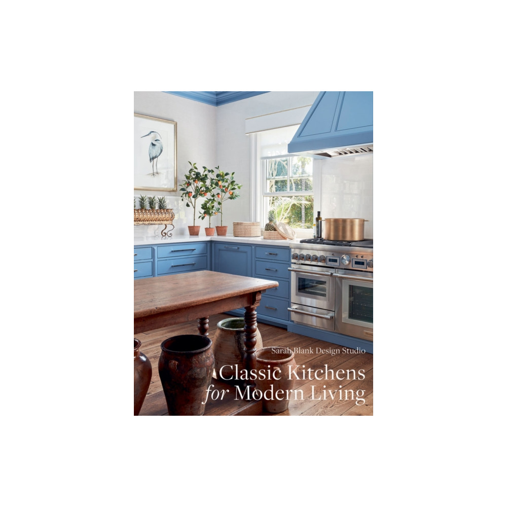 Produktbild för Classic Kitchens for Modern Living (inbunden, eng)