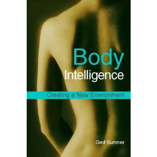 Jessica kingsley publishers Body Intelligence (häftad, eng)