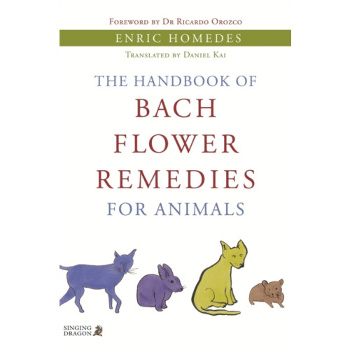 Jessica kingsley publishers The Handbook of Bach Flower Remedies for Animals (häftad, eng)