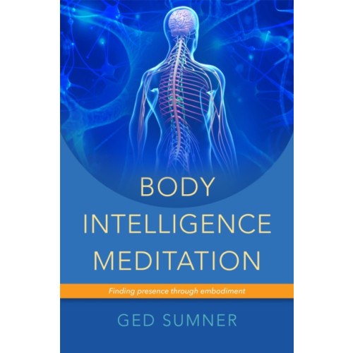 Jessica kingsley publishers Body Intelligence Meditation (häftad, eng)