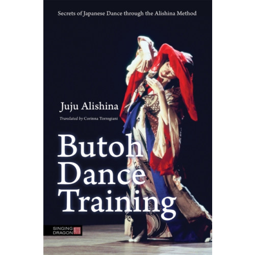 Jessica kingsley publishers Butoh Dance Training (häftad, eng)