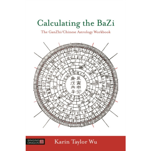 Jessica kingsley publishers Calculating the BaZi (häftad, eng)