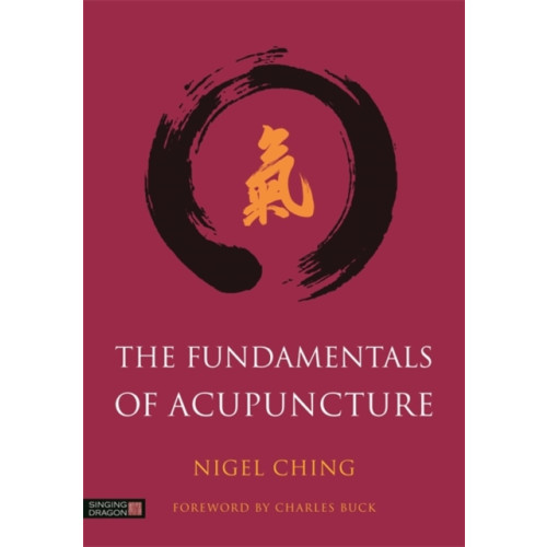 Jessica kingsley publishers The Fundamentals of Acupuncture (inbunden, eng)